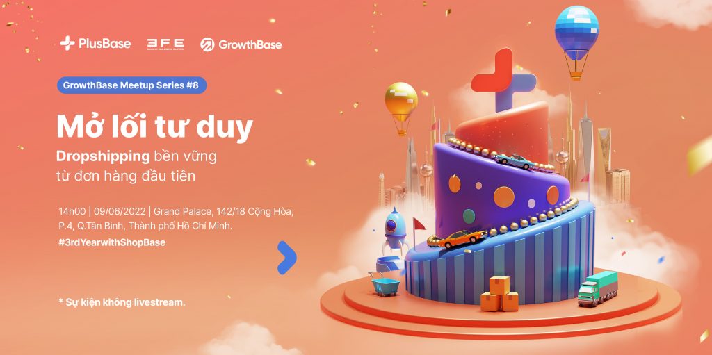 GrowthBase #8: Mở Lối Tư Duy - Dropshipping Bền Vững Từ Đơn Hàng Đầu Tiên