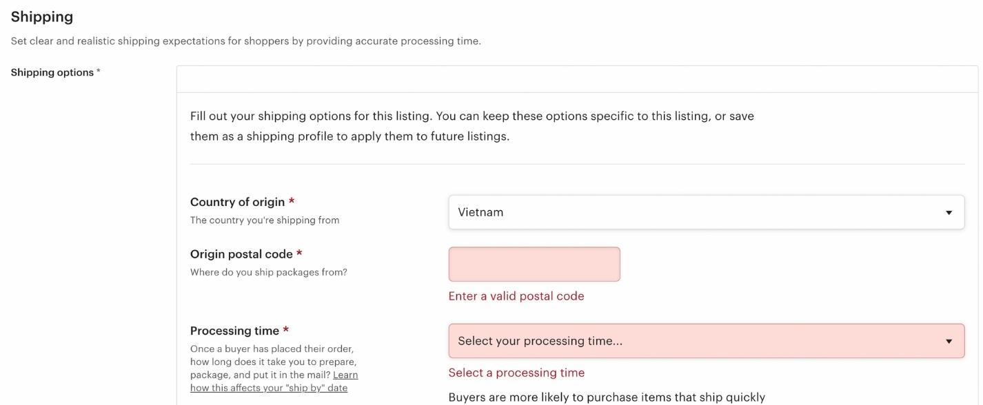 Trong mục Shipping, hãy chú ý chọn Shopping origin (quốc gia nơi bạn gửi hàng đi), Processing time (thời gian bạn gửi hàng đến tay người mua).